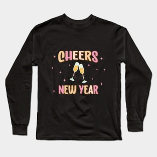 Cheers New Year! Long Sleeve T-Shirt